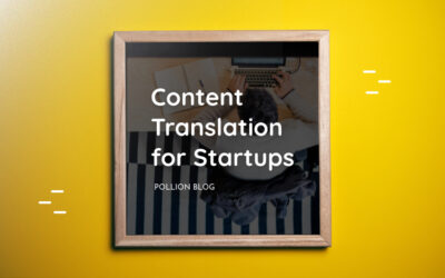 Localizing Your Content on a Budget: Content Translation for Startups