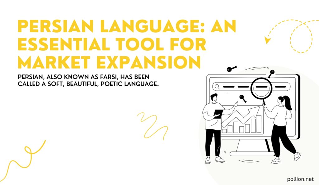 Persian Language: An Essential Tool for Market Expansion