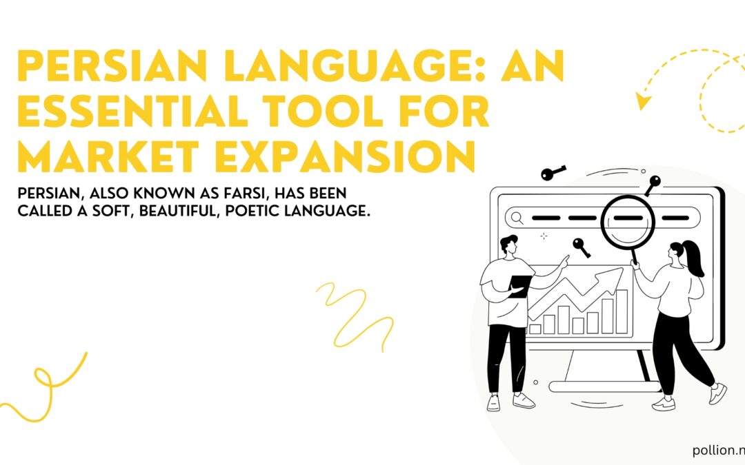 Persian Language: An Essential Tool for Market Expansion