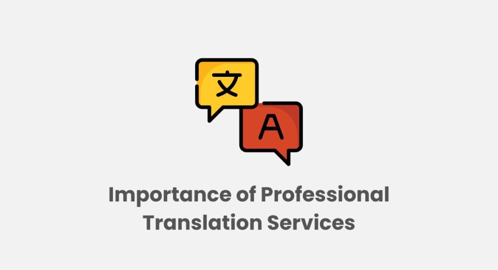 Importance of Professional Translation Services
