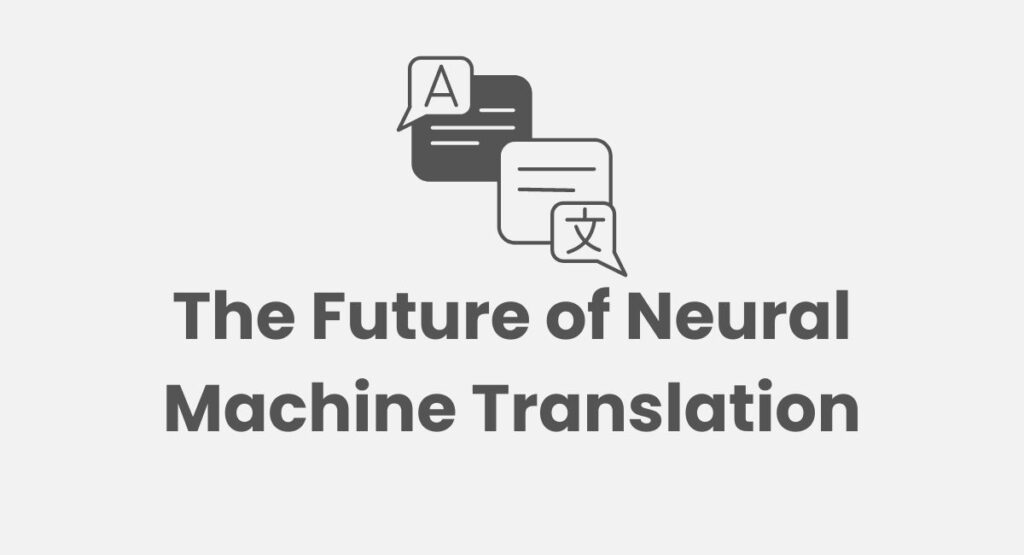 Neural Machine Translation