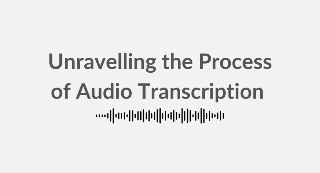 The Unseen Powerhouse: Audio Transcription  Pollion