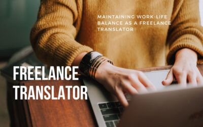 Maintaining Work-Life Balance as a Freelance Translator