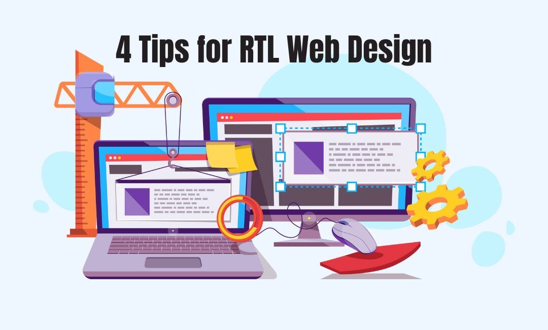 4 Tips for RTL (Right-to-Left) Web Design