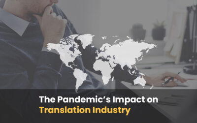 The Pandemic’s Impact on Translation Industry