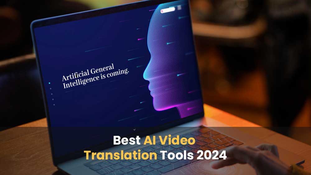 Best AI Video Translation Tools 2024