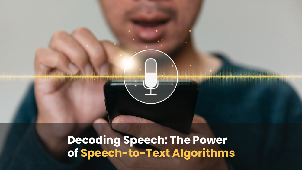 Decoding Speech: The Power of Speech-to-Text Algorithms