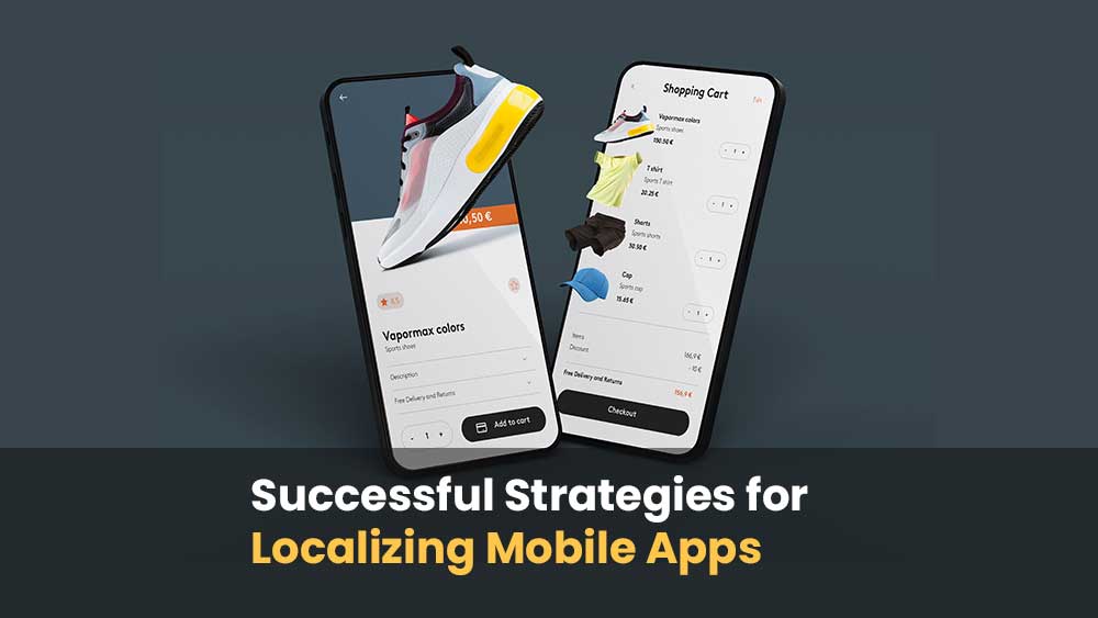 Successful Strategies for Localizing Mobile Apps