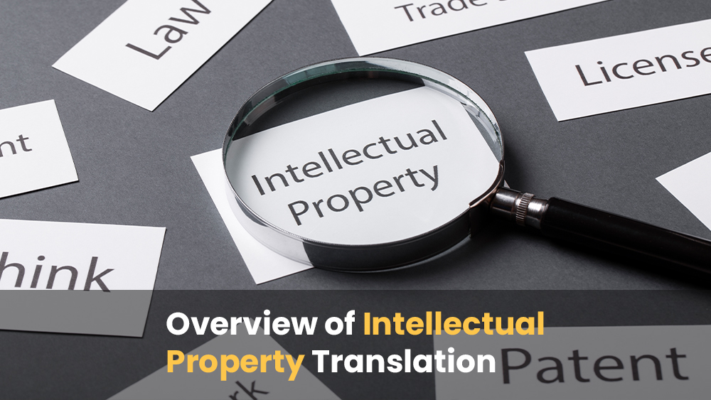 Overview of Intellectual Property Translation