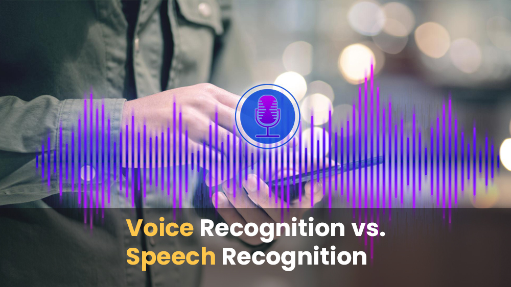 The Essentials: Voice Recognition vs. Speech Recognition